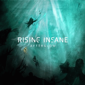 Rising Insane : Afterglow